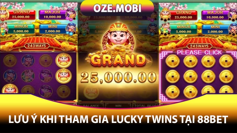 Lưu Ý Khi Tham Gia Lucky Twins Tại 88bet